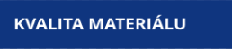 Kvalita materiálu